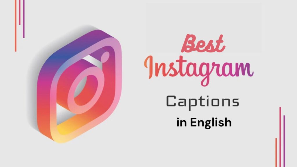 Best Instagram Captions in English
